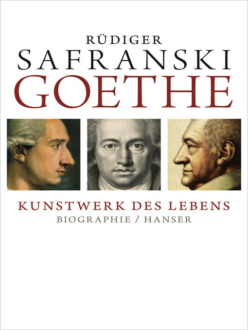 Title details for Goethe--Kunstwerk des Lebens by Rüdiger Safranski - Available